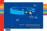 Una Constitución para Europa - untref.edu.ar constitucion para Europa.pdf · naturaleza constitucional. La Constitución Europea ha sido elaborada de forma transparente y ... ¿Qué