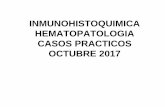 INMUNOHISTOQUIMICA HEMATOPATOLOGIA …comanes.org/reunionacademica_2017/inmunohistoquimica_hematopato... · • Fiebre, faringitis, linfadenopatía • Linfocitosis con linfocitos