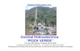Central Hidroeléctrica “POZA VERDE” - oas.org€¦ · Central Hidroeléctrica “POZA VERDE” Papeles Elaborados, S.A. IV Foro del Sector Privado de la OEA Ciudad de Panamá,