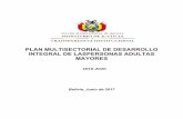 Plan Nacional de las Mujeres - justicia.gob.bo · plan multisectorial de desarrollo integral de laspersonas adultas mayores 2016-2020 bolivia, junio de 2017