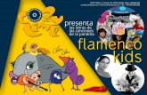 las letras de las canciones de la pandilla flamenco flamenco kids copia.pdf · ¡Qué vienen los Flamenco Kids! Flamenco Kids Flamenco Kits ¿Cómo que kits?, Kids, niños en inglés