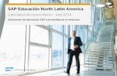 SAP Educación North Latin America - cdn.training.sap… · 17 Fechas para Exámenes de Certiﬁcación Para presentar el examen de certiﬁcación se deberá contar con un curso