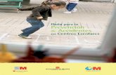 CUB GuiaAccCentrEscol TRAZ.f11 2/4/08 13:39 P gina 1 · Presentación Guía para la Prevención de Accidentes en Centros Escolares 5 PRESENTACIÓN Los accidentes infantiles constituyen