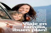 ¡buen plan! familia, - familiasnumerosas.org · localidad de Castellón en: ... el programa de Visitas taller para familias ... Se trata de una experiencia lúdica en la que participan