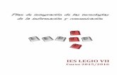 IES. LEGIO VII Plan de Integración de las TIC en el centroieslegio.centros.educa.jcyl.es/sitio/upload/PLAN_TIC.pdf · IES. LEGIO VII Plan de Integración de las TIC en el centro