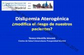Dislipemia Aterogenica ¿modifica el riesgo de nuestros ...labclin2015.es/.../AUDITORIO/16.00-18.00/02_T_Mantilla_Dislipemia.pdf · que la aterosclerosis ... Congreso Nacional del