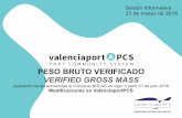 ValenciaportPCS peso bruto verificado · • nombrado como 'Merchant' o similar en la factura del transportista marítimo de embarque o contrato similar de transporte.