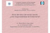 Alivio del dolor del recién nacido: ¿Una responsabilidad ... · 1° Congreso Argentino de Neonatología Ciudad Autonoma de Buenos Aires 30 de Septiembre al 02 de Octubre 2010 ...
