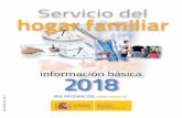 Servicio del hogar familiar · 2018-06-29 · MAS INFORMACIÓN:  2018 información básica Servicio del hogar familiar NIPO I NTERNET: 270-18-001-9