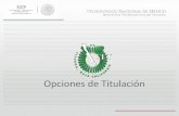 OPCIONES DE TITULACION - tectijuana.edu.mxtectijuana.edu.mx/.../uploads/2014/11/Opciones-de-Titulacion.pdf · OPCIÓN V CURSO ESPECIAL DE TITULACION Curso especial de titulación