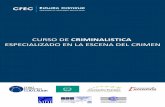 CURSO DE CRIMINALISTICA - estudiocriminal.eu · NUESTRO CENTRO DE FORMACION ... - Informe fotográfico - Recogida de evidencia - Embalaje / etiquetado - Envío y análisis en laboratorio