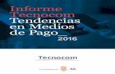Informe Tecnocom Tendencias en Medios de Pago - afi.es · Se augura una futura convivencia del pago con tarje-ta y el pago de cuenta a cuenta ... crecimiento del e-commerce y m-commerce,