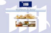 Miniplanta de queso - improlac.com · MINIPLANTA DE QUESO 250 lts / ciclo IMQ 250 -QUESO FRESCO: ... de queso fabricado. Durante el prensado se realiza un volteo para asegurar la