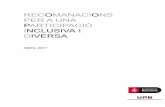 Recomanacions per a una participació inclusiva i diversaajuntament.barcelona.cat/.../recomanacions_per_una_participacio... · Forné, Laia (Responsa le de la Dire ió de Demorà