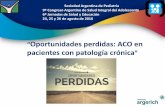 Presentación de PowerPoint - sap.org.ar Adolescencia/VIE/VIE... · “Oportunidades perdidas: ACO en pacientes con patología crónica ... ACO..combinados oral . ACI ..inyectable