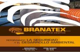 LA SEGURIDAD DESARROLLO AMBIENTAL - …branatex.com/BROCHURE-BRANATEX.pdf · Para evitar la mezcla de materiales debe soportar las ... • Depositos de relaves • Coberturas ...