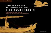 003-118539-EL MUNDO DE HOMERO€¦ · ARES y MARES es una marca editorial dirigida por Carmen Esteban Primera edición: junio de 2015 El mundo de Homero John Freely No se permite