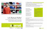 LS Retail NAV · LS Retail Nav es un software de gestión empresarial para tiendas basado en el ERP Microsoft Dynamics NAV. Desarrollado en 1988 por el partner islandés LS Retail