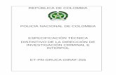 POLICIA NACIONAL DE COLOMBIA ESPECIFICACIÓN TÉCNICA DISTINTIVO … · 2016-12-06 · DISTINTIVO DE LA DIRECCIÓN DE INVESTIGACIÓN CRIMINAL E INTERPOL ET-PN-255 (2016-03-29) ...