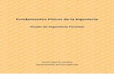 Fundamentos Físicos de la Ingeniería - uco.es · FUNDAMENTOS FÍSICOS DE LA INGENIERÍA 5/7 Curso 2012/13 2009. Ortega Girón, M.R.: Guías de Física (Electricidad y Magnetismo).