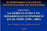 XI SEMINARIO TALLER EN INVESTIGACIÓN EN …economia.unmsm.edu.pe/org/arch_iie/st_mat/st_2008_mat/Mg.Enrique... · xi seminario taller en investigaciÓn en economÍa estudio:estudio:
