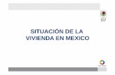 SITUACIÓN DE LA VIVIENDA EN MEXICO - … · Nuevo panorama de la vivienda en la economía nacional La participación porcentual de la inversión de los ﬁnanciamientos hipotecarios