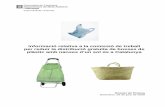 Informació relativa a la comissió de treball per reduir la ... · un ús sostenible de la bossa de nanses d’un sol ús, promovent, entre d’altres l’ús de bosses reutilitzables