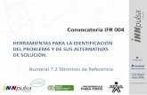 Convocatoria IFR 004 - iNNpulsa Colombia · Un “problema” de altos índices de accidentalidad expresado como la “necesidad de poner un semáforo” puede dejar sin análisis