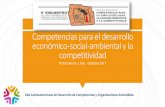 Competencias para el desarrollo económico-social … fileCompetencias para el desarrollo económico-social-ambiental y la competitividad 9º Encuentro, Lima, Octubre 2017 Red Latinoamericana