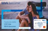 Tarjeta de crédito VIVE Vida BBVA Bancomer · con el mejor esquema de protección y coberturas para ti. Pensando en ti, tu tarjeta de crédito VIVE Vida BBVA Bancomer