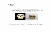 ANÁLISIS MULTIFACTORIAL DE …somosbacteriasyvirus.com/hominidos.pdf · excluye a los Australopithecus afarensis de nuestros ancestros. (Fig. 5). No hay duda que el árbol evolutivo