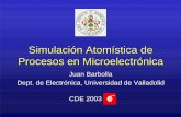 Simulación Atomística de Procesos en Microelectrónicasimulacion/update2005/Barbolla_CDE03/... · Caracterización Eléctrica de Materiales y Dispositivos Microelectrónicos LÍNEAS