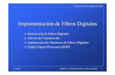Implementación de Filtros Digitales - tecnun.es digital/tema10.pdf · Digital Signal Processors (DSP) 2 5º Curso-Tratamiento Digital de Señal ... truncar (o cuantizar) los coeficientes
