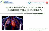 HIPERTENSIÓN PULMONAR Y CARDIOPATÍA …cardioteca.com/images/cardiologia-practica/diapositivas-ppt-pptx/... · del corazón, y los pulmones tienen un papel importante en su desarrollo.