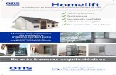 Homelift - Otis Worldwide · Visita nuestro sitio web para obtener información de nuestros productos. VISITA NUESTRA PÁGINA  Mínimo requerimiento de espacio y