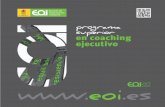 programa en coaching ejecutivo programa ... · • Fundamentos del coaching ejecutivo • Diferentes enfoques y modalidades. Coaching ecléctico • El contrato de coaching Módulo