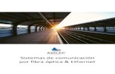 Sistemas de comunicación por fibra óptica & Ethernet 2018.pdf · Presentación julio 2018 ADILEC Página 3 de 34 ADILEC es una empresa dedicada al diseño y fabricación de sistemas