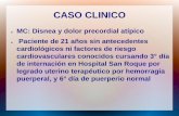 CASO CLINICO - fac.org.ar · se encuentra con mayores signos de deterioro funcional. El modo del parto debería ser acordado entre ... Existe un activador regulador de transcriptita