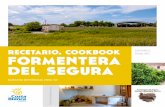 recetario. cookbookformentera - costablanca.org · ES En esta nueva edición del recetario de Formentera del Segura que les presentamos, incluimos recetas muy nuestras, los platos