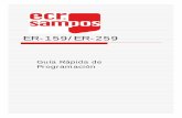 ECR-SAMPOS ER159-ER259 guia rapida - pcmira.com · En la ER-159 sólo están disponibles 5 funciones Registradoras ECR SAMPOS ER-159/ER-259 25 MACRO, 5 listas de FUNCIONES y 10 listas