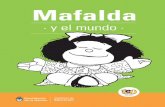 Mafalda - planlectura.educ.arplanlectura.educ.ar/wp-content/uploads/2016/01/Mafalda-y-el-mundo.… · COLECCIÓN MAFALDA HOMENAJE 5O AÑOS Con esta edición celebramos desde el Ministerio
