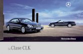 Clase CLK - imagenes.encooche.comimagenes.encooche.com/catalogos/pdf/64598.pdf · Más información del Mercedes-Benz CLK en enCooche.com *Este catálogo ha sido obtenido de Mercedes-Benz.
