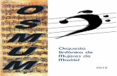 Orquesta Sinfónica de Mujeres de Madrid - osmum.com · el Amor Brujo de M. de Falla con Carmen Linares, en Segovia, La Flauta Mágica de Mozart, La Traviata de Verdi, El Barbero