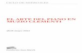 EL ARTE DEL PIANO EN MUZIO CLEMENTI - … · Gradus ad Parnassum (selección), de M. CLEMENTI Introducción y notas de Luca Chiantore. 5 Muzio Clementi (1752-1832) es uno de esos