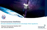 Comunicaciones Satelitales - itu.int · Evolución: las redes Satelitales continuan evolucionando para mantenerse al día con respecto a las expectativas y demandas: • aumento de