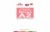 Diploma de español Nivel A2 - camaradeavila.com Camara/DELE2014... · El Diploma de español nivel C2 acredita la capacidad del usuario de la lengua para desenvolverse en cualquier