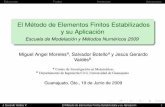 El Método de Elementos Finitos Estabilizados y su ... · EstructurasFluidosInteracciónAplicaciones El Método de Elementos Finitos Estabilizados y su Aplicación Escuela de Modelación