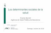 Los determinantes sociales de la salud - sergas.es · Guión 1. Modelos conceptuales de los determinantes sociales de la salud 2. Desigualdades en salud: definición, importancia,