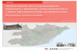 GEODATABASE DELS EQUIPAMENTS EXISTENTS I … · Elaboració de la geodatabase d’equipaments existents i reserves d’equipament a l’Àrea Metropolitana de Barcelona 8 3. Metodologia