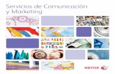 Servicios de Comunicación y Marketing - Business …€¦ · marketing directo multicanal. • Gestionar las comunicaciones entrantes y salientes en un proceso integrado. Además